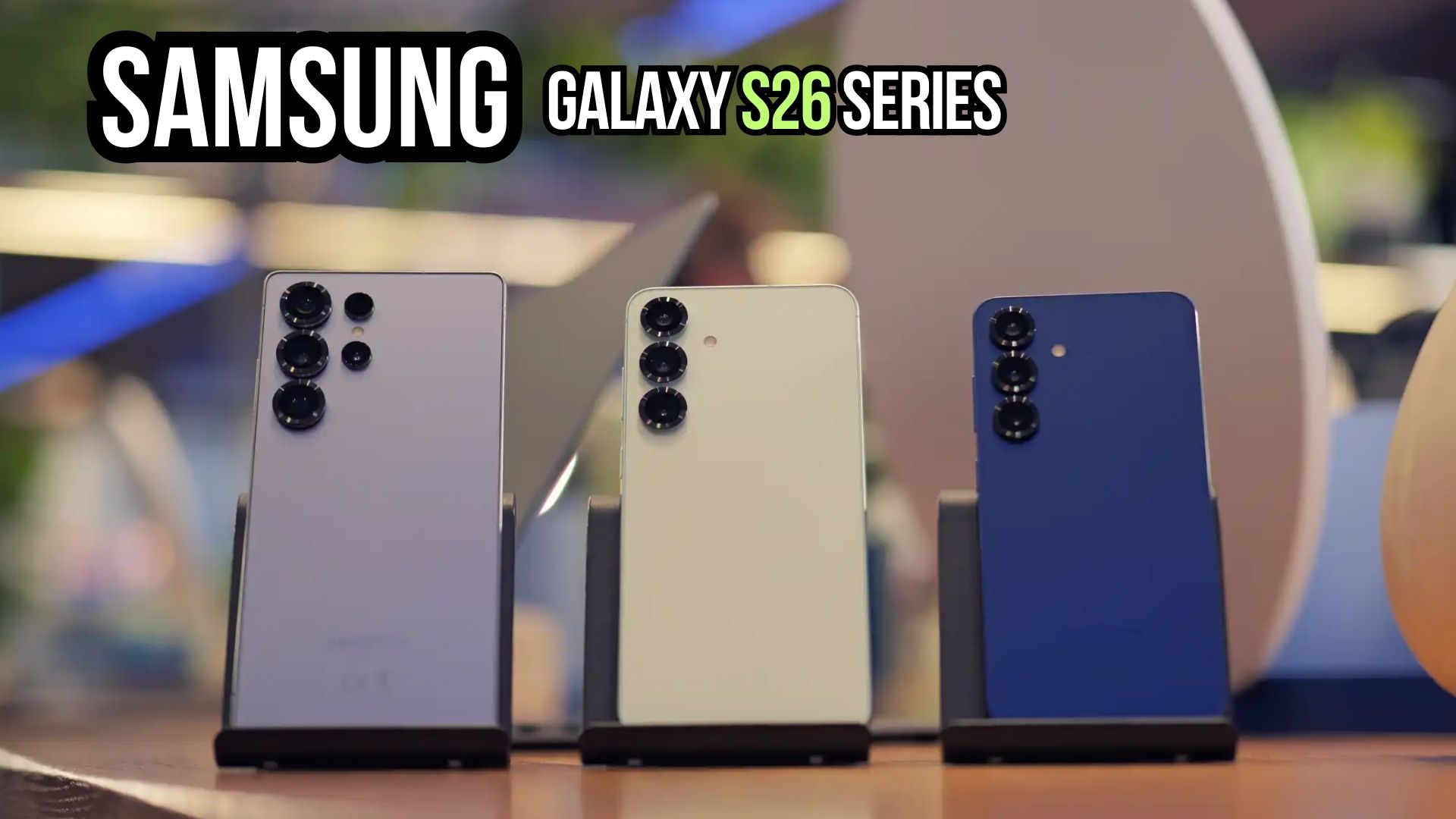 Samsung Galaxy S26 Series: Design, Features, and Wireless Charging